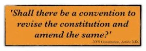 Every 20 years, the state constitution requires a statewide referendum on whether to convene a constitutional convention. The next vote will be November 7, 2017.