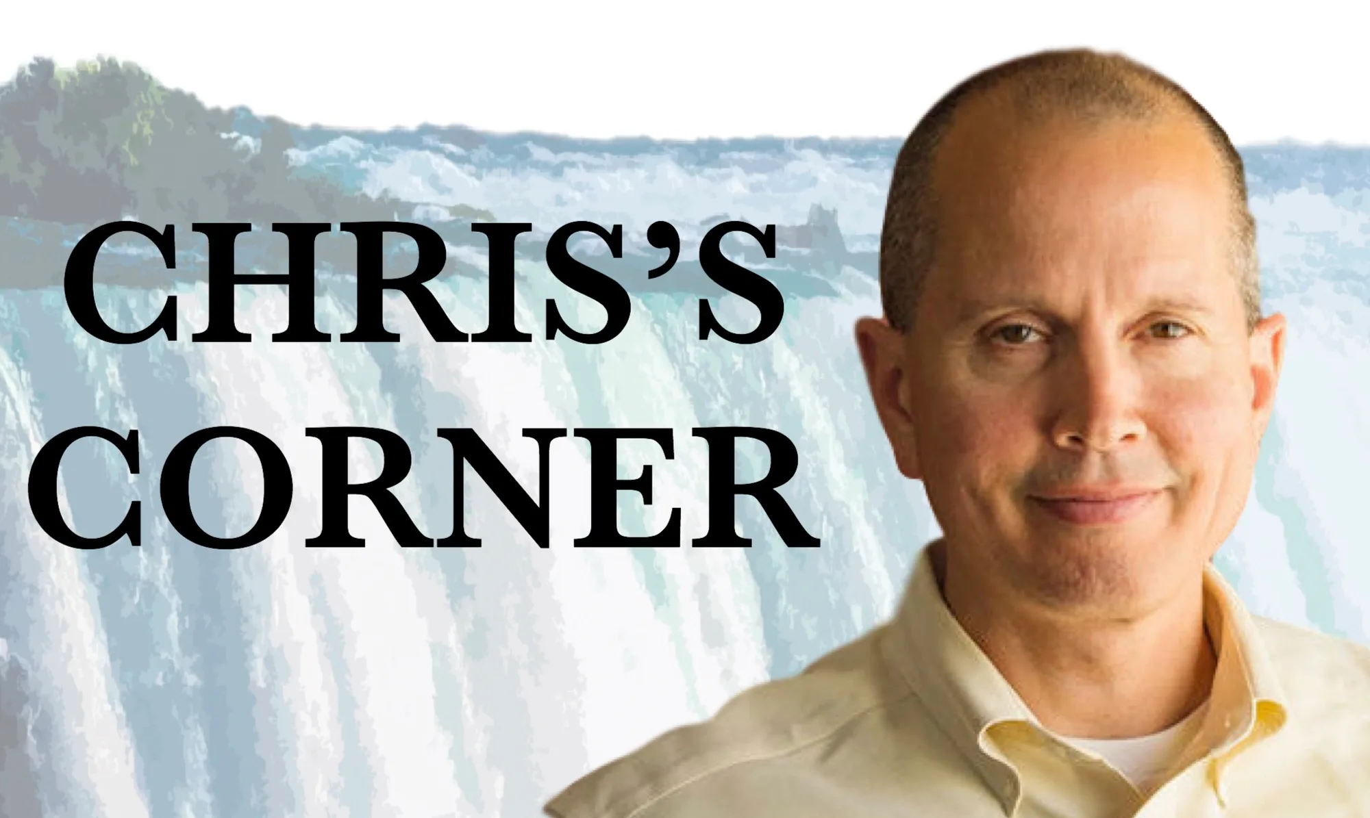 CHRIS’S CORNER: Standing Up For Niagara Falls