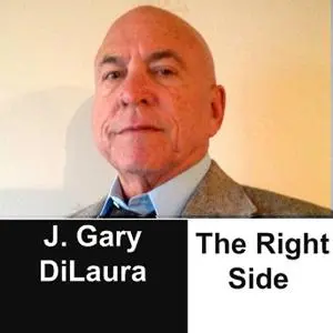 The Right Side By J. Gary DiLaura: ‘WHY AMERICA?’