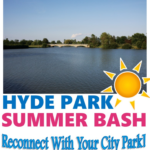 THE ACTION: Hyde Park Summer Bash Rescheduled For Saturday, July 28